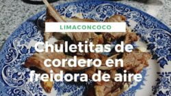 Chuletitas de Cordero en Freidora de Aire, sin aceite, rápidas y jugosas