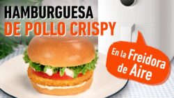 Cómo cocinar nuestras Hamburguesas de Pollo Crispy en la freidora de aire | ALDELÍS
