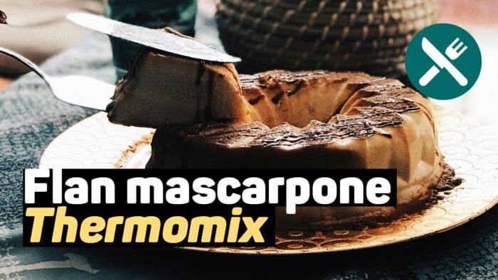 FLAN de MASCARPONE con THERMOMIX – Receta espectacular | andresitoyeah
