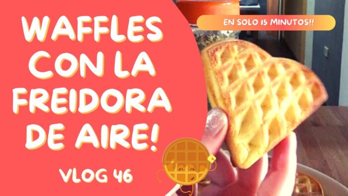HAGO WAFFLES CON LA FREIDORA DE AIRE!🧇/VLOG 46▶️
