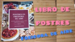 LIBRO DE POSTRES en freidora de aire | Recetas freidora de aire. RECETAS DULCES en freidora de aire.