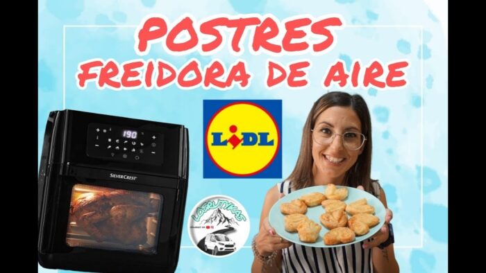LIDL/FREIDORA DE AIRE/POSTRES RAPIDOS