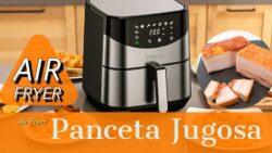 Panceta jugosa en FREIDORA DE AIRE