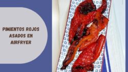 Pimientos asados en freidora de aire