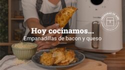 [Receta] Empanadillas de Bacon y Queso  en Freidora de Aire