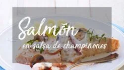 Receta salmón en salsa cremosa de champiñones con papas en Thermomix®