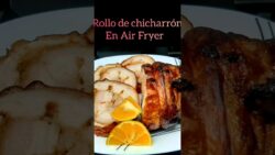 Rollo de Chicharrón en Air Fryer | Chicharrón en freidora de aire