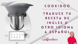 129 – Traduce una receta de cookidoo (Thermomix) de ingles u  otro idioma a español,Con Ca ...
