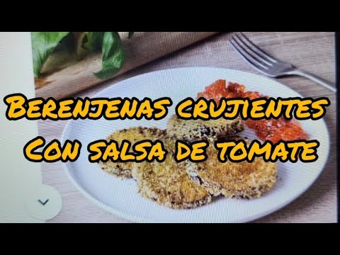 Berenjenas Crujientes con Salsa de Tomate con Thermomix.