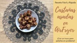 CÓMO ASAR CASTAÑAS EN AIRFRYER o FREIDORA SIN ACEITE🌰 ¡Perfectas y Deliciosas!💯