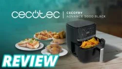 Cecotec Cecofry Advance 5000 Black | Freidora de Aire – Airfryer | Review