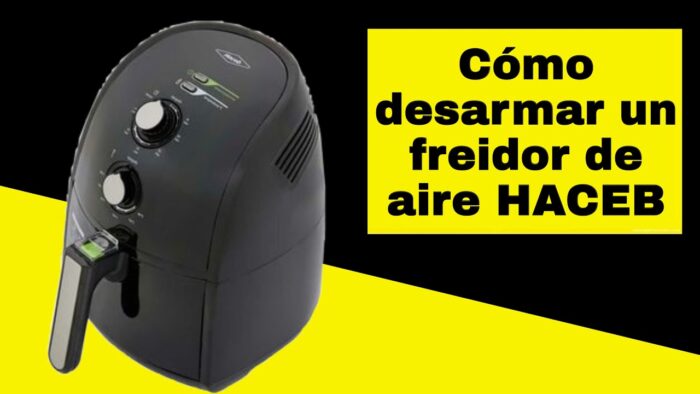 Cómo desarmar una olla freidora de aire HACEB