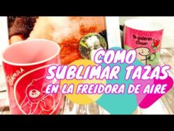 Como sublimar tazas en freidora de aire