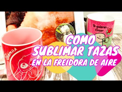 Como sublimar tazas en freidora de aire