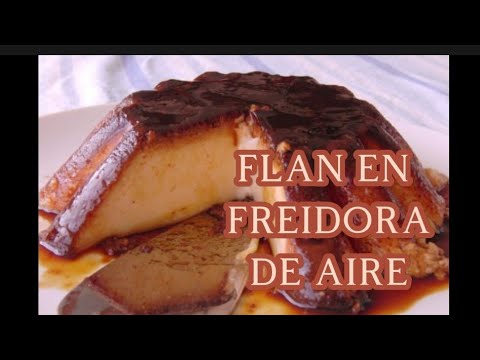 FLAN EN FREIDORA DE AIRE