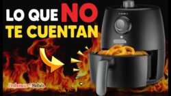 FREIDORAS DE AIRE ¿SI o NO? Lo que NO te cuentan 🔥 ¿Son tan sanas como dicen?