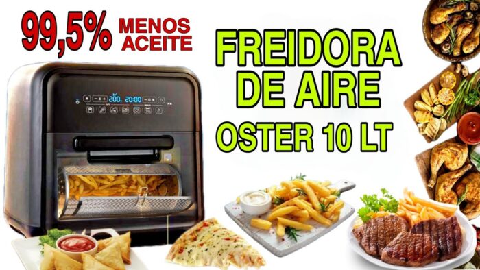 Freidora de Aire  Oster de 10Lt el mejor electrodoméstico del planeta 🌎👨‍🍳