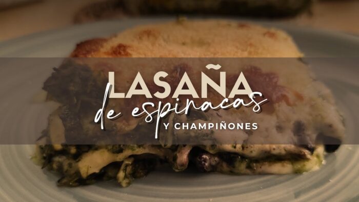 Lasaña de espinacas y champiñones con Thermomix