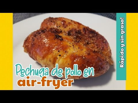 Pechuga en Freidora de Aire 🍗 Sin grasa, fácil y rápido ✅