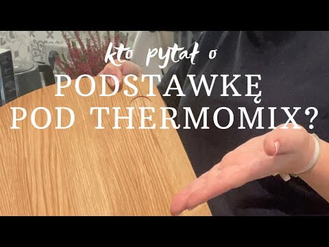 Podstawka pod Thermomix @thermomix-totakieproste4457