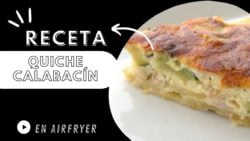 Receta saludable  QUICHE de CALABACÍN en FREIDORA DE AIRE / #AIRFRYER (Recetas 2022)