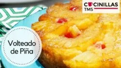 Tarta de Piña | Volteado de Piña | Recetas Thermomix