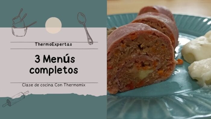 3 Menús completos con Thermomix – clase de cocina