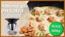 ALBÓNDIGAS en SALSA DE ALMENDRAS 🧆​​ con THERMOMIX ✅​ | Así se hacen las albóndigas MÁS JUGOSAS 🤩​