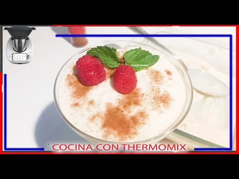 ARROZ CON LECHE RECETA FACIL Y EXQUISITA CON THERMOMIX