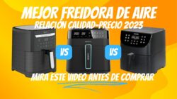 ⭐️ Comparativa Mejores Freidoras de Aire 2023 | Calidad – Precio : COSORI, MOULINEX, CECOTEC