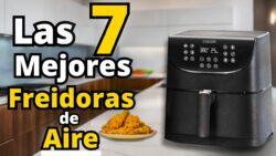 👉Las 7 Mejores FREIDORAS de AIRE de 2023 [Calidad precio✅]