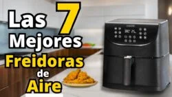 👉Las 7 Mejores FREIDORAS de AIRE de 2023 [Calidad precio✅]