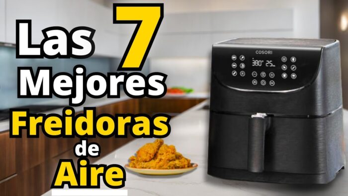 👉Las 7 Mejores FREIDORAS de AIRE de 2023 [Calidad precio✅]