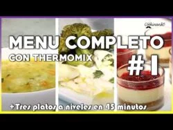 MENÚ COMPLETO THERMOMIX EN 45 MINUTOS / COCINA A VARIOS NIVELES #1