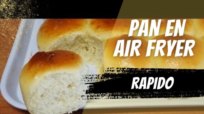Pan en Freidora de Aire Fácil y Rápido