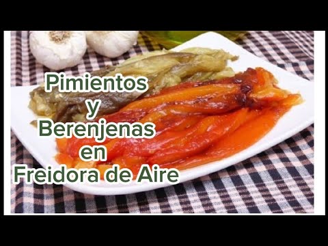 Pimientos y Berenjenas en Freidora de Aire Cecofry