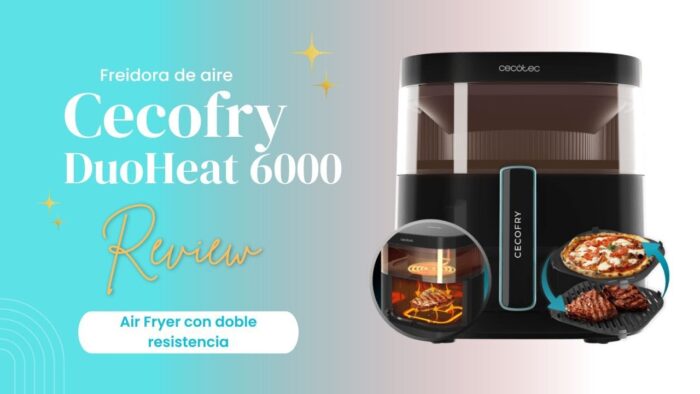✴️Review COMPLETA de la NUEVA FREIDORA DE AIRE Cecofry DuoHeat con DOBLE RESITENCIA #freidoradeaire