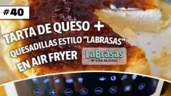 TARTA DE QUESO SÚPER FÁCIL EN AIR FRYER *Freidora de Aire* + Quesadillas | LaBrasas VLOG #40
