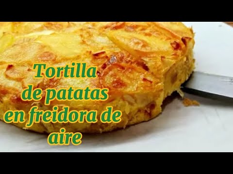 TORTILLA DE PATATAS EN FREIDORA DE AÍRE