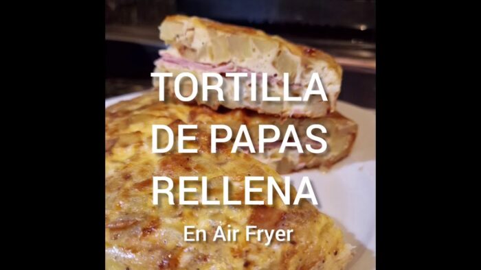 Como hacer Tortilla de Papas rellena a en Freidora de aire /Air Fyer