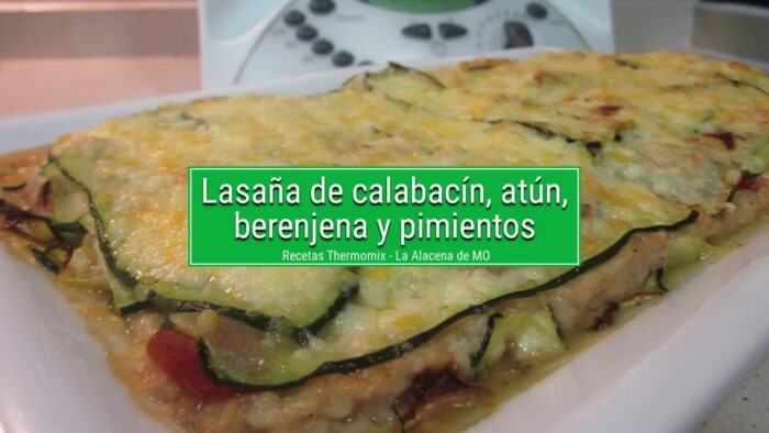 Lasaña de calabacín con Thermomix
