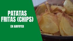 PATATAS FRITAS CHIPS, receta FÁCIL Y DELICIOSA en FREIDORA DE AIRE / #AIRFRYER (Recetas 2022)