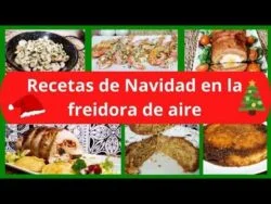 RECETAS de NAVIDAD en FREIDORA DE AIRE 🎄MENÚ COMPLETO DE NAVIDAD EN FREIDORA DE AIRE 🎄🎄
