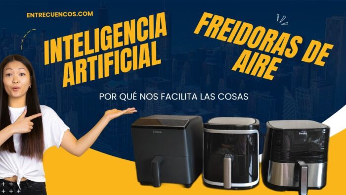 Recetas Freidora de aire e inteligencia artificial. Cómo nos puede ayudar la IA con nuestra airfryer