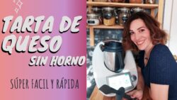 Tarta de queso súper fácil sin horno con Thermomix TM6