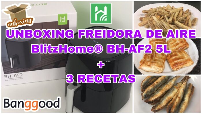 UNBOXING FREIDORA DE AIRE BlitzHome® BH-AF2 5L + 3 RECETAS