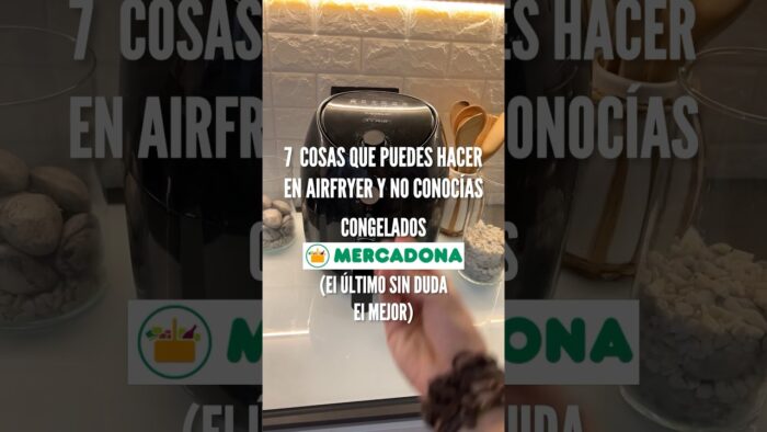 7 RECETAS EN AIRFRYER 💨 – QUE NO CONOCÍAS – CONGELADOS❄️ MERCADONA🛒