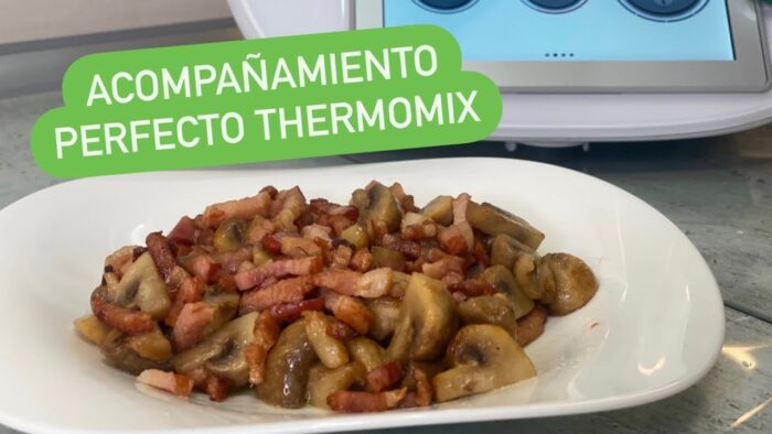 ACOMPAÑAMIENTO PERFECTO EN THERMOMIX | Champiñones con Bacón #ALTA TEMPERATURA TM6#