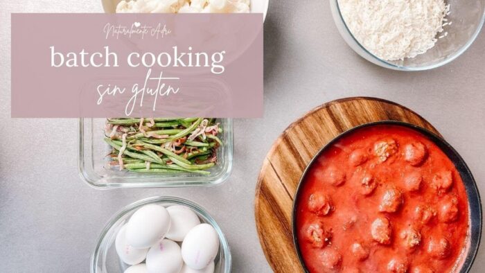 BATCH COOKING SENCILLO sin complicaciones +sin  gluten + con freidora de aire (o en horno)