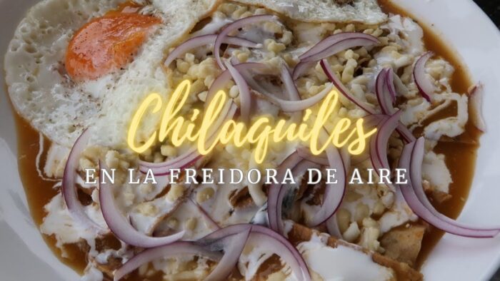 Chilaquiles En La Freidora de Aire | Erika Blop
